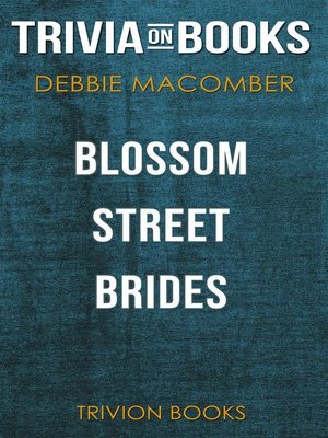 cover image of Blossom Street Brides by Debbie Macomber (Trivia-On-Books)
